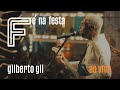 FULL HD [DVD Completo] | Gilberto Gil | Fé na Festa Ao Vivo