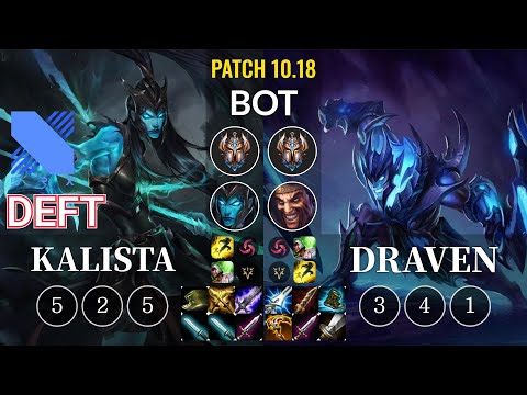 DRX Deft Kalista vs Draven Bot - KR Patch 10.18