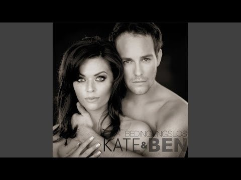 Bedingungslos - Ben Und Kate