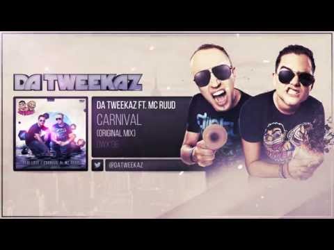 Da Tweekaz ft. Mc Ruud - Carnival