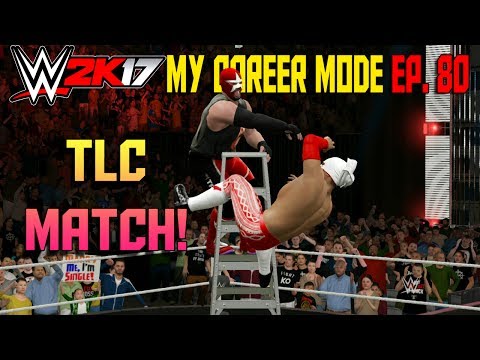 TLC Match! - WWE 2K17 My Career Mode Gameplay Ep. 80 (MyCareer Part 80)