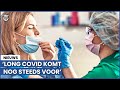 Na corona-onderzoek: ‘Dit advies van de overheid is niet goed’