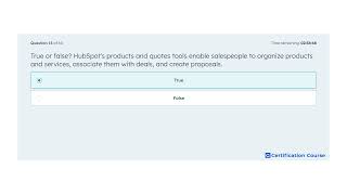 True or false? HubSpot's products and quotes tools enable salespeople to organize products and servi