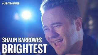 Shaun Barrowes - BRIGHTEST