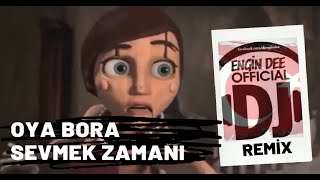 Oya Bora feat Dj Engin Dee - Sevmek Zamanı / Remix