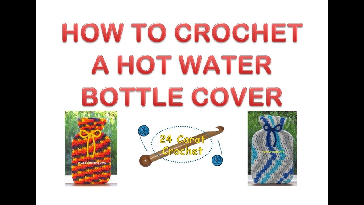 Watch video How To Make A Cover For A Hot Water Bottle Now How To Make A Cover For A Hot Water Bottle