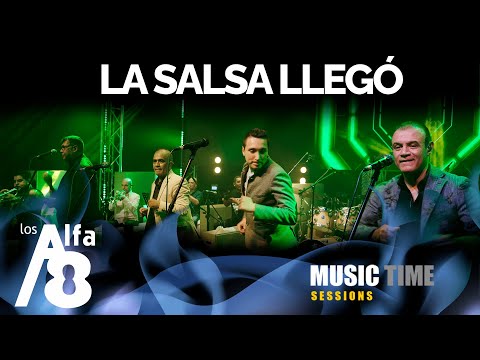 Los Alfa 8 - La Salsa Llegó (Music Time Sessions)