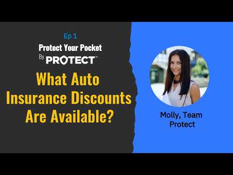 What Auto Insurance Discounts are Available to You? - Protect Your Pocket Episode 1