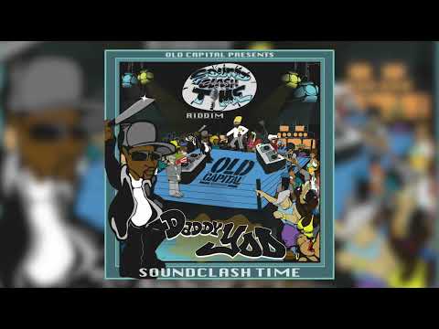King Daddy Yod & Old Capital - Soundclash Time (Official Audio)