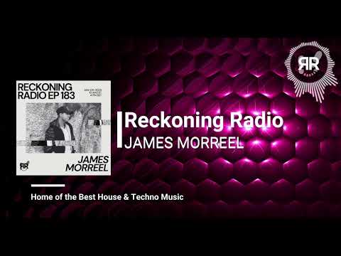 Reckoning Radio EP 183 - James Morreel (Best Prog House & Melodic Techno DJ Set)
