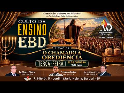 📖 CULTO DE ENSINO EBD: 🔥TEMA: O CHAMADO À OBEDIÊNCIA – LIÇÃO 04