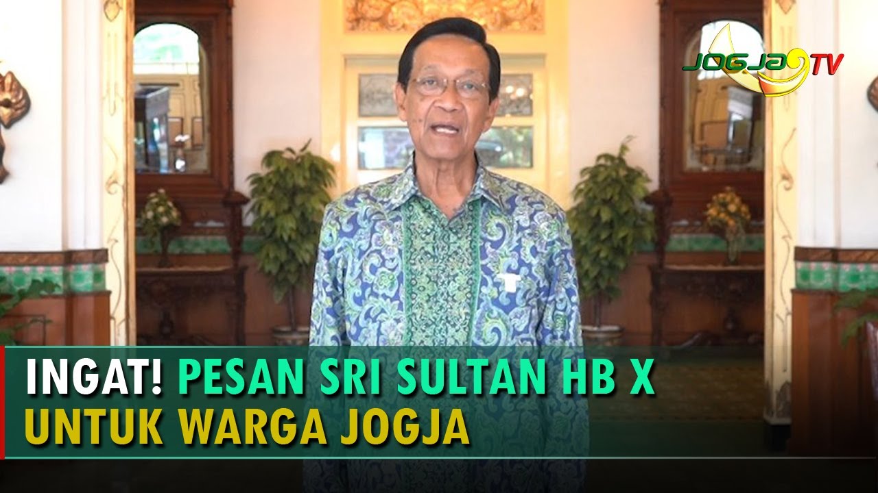 PESAN GUBERNUR SRI SULTAN HB X UNTUK WARGA JOGJA DALAM MENYAMBUT TAHUN BARU
