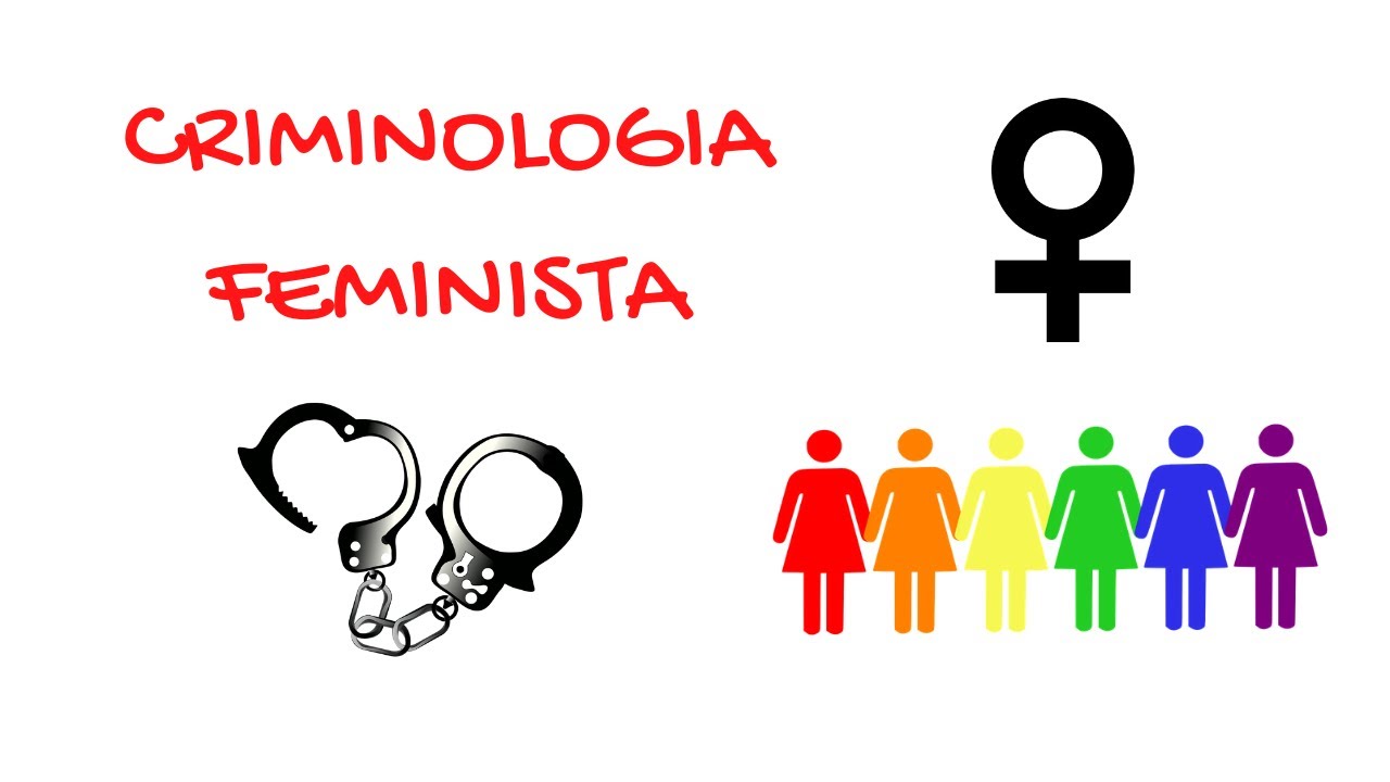 O que é a Criminologia feminista?