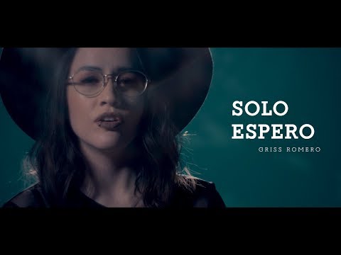 Solo Espero - Griss Romero (Video Oficial)