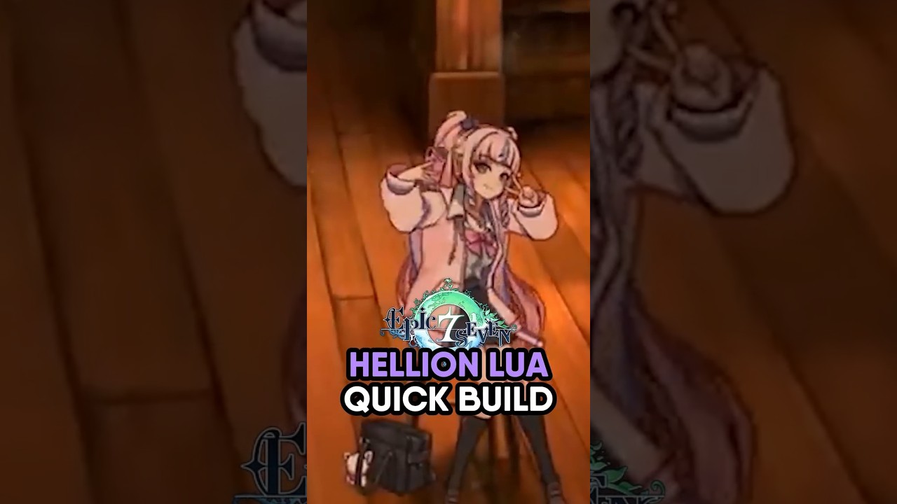 Don't bully me I'll win [Hellion Lua Guide] #epicseven