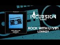 Lowkey - Rock With U (VIP)