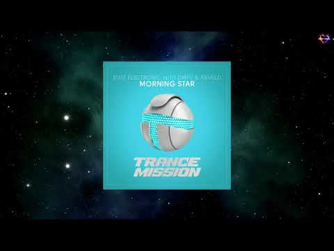 Elite Electronic With DMPV & Anveld - Morning Star (Extended Mix) [TRANCEMISSION]