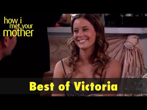 Best of Victoria | How I met your mother
