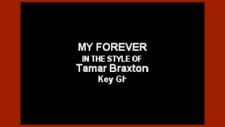 Tamar Braxton - My Forever (Karaoke Version)