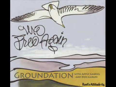 Groundation feat Apple Gabriel & Don Carlos - Smile - (We Free Again)