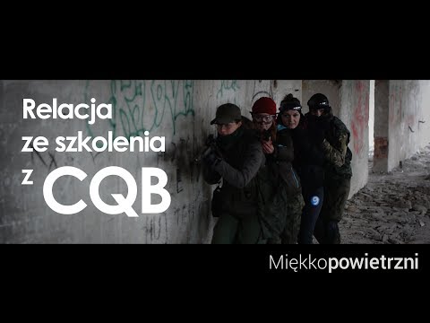 Relacja ze szkolenia CQB (czarna taktyka)