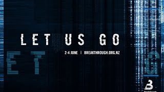Breakthrough Conference 2017 Promo - Let Us Go