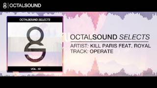 Kill Paris feat. Royal - Operate