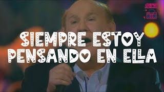 Leo Dan - Siempre Estoy Pensando En Ella (Letra)