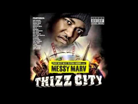 Messy Marv - Your Girlfriend Like Me - Thizz City  Feat Kev Kelley