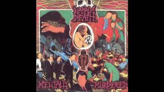 Napalm Death - Mentally Murdered (Official Audio)