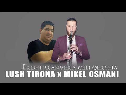 Lush Tirona & Mikel Osmani - Erdhi Pranvera celi qershia