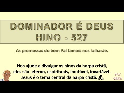 DOMINADOR É DEUS   #HINO#527 HARPA CRISTÃ