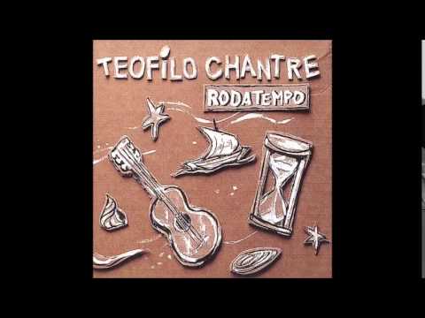 Teofilo Chantre - Roda Vida (Mekkas edit)