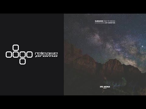 PREMIERE: Subnode - End to Begin [3rd Avenue]