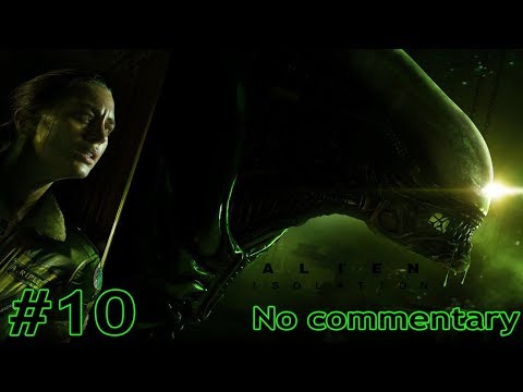 Alien: Isolation - Walkthrough - Part 10