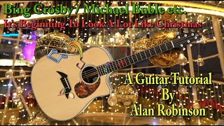 It's Beginning To Look A Lot Like Christmas - Bing Crosby / Michael Buble etc. - Guitar Tutorial