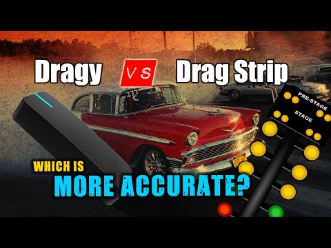 Dragy Vs Dragstrip - Which is more accurate? And WHY?