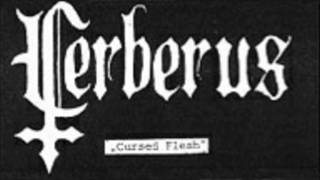 Cerberus - Cursed Flesh (Pre-Mithotyn) (Demo)