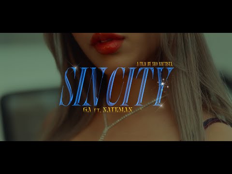 GA ft. Nateman - Sin City (Official Music Video)