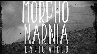 MORPHO - Narnia (Lyric Video)