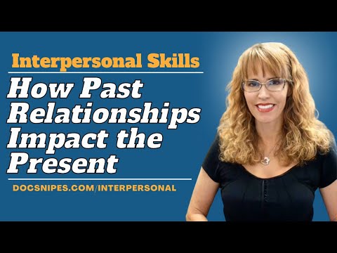 , title : 'Relationship Skills: Recognizing How the Past Impacts the Present'