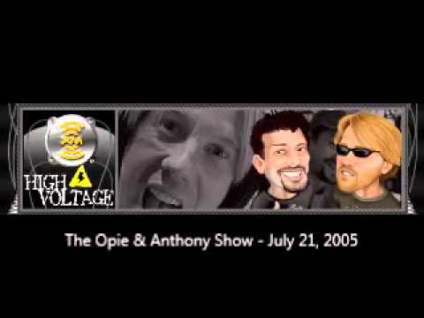 The Opie & Anthony Show - July 21, 2005 (Full Show)