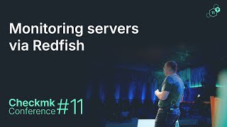 Checkmk Conference #11: Monitoring servers via Redfish