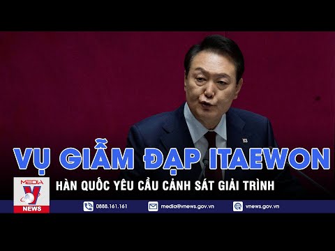 Itaewon - Tin thế giới - VNEWS