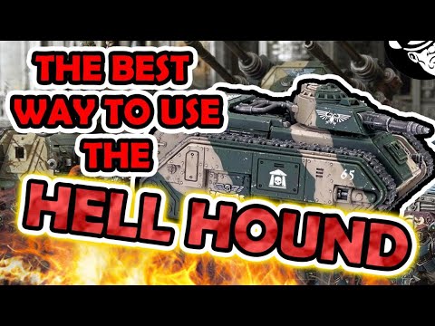 The BEST way to use the Hellhound! | Astra Militarum Tactics
