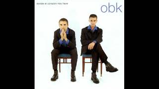 02 - OBK - Si esto no es amor