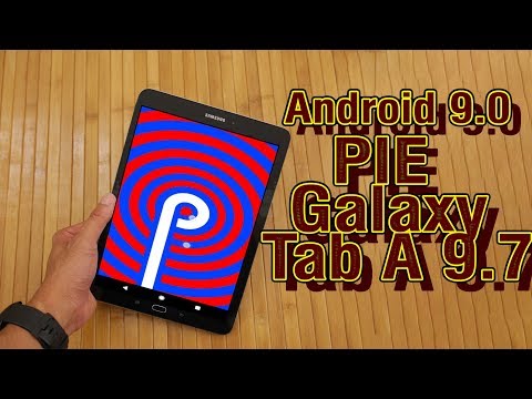 Install Android 9.0 Pie on Samsung Galaxy Tab A 9.7 (LineageOS 16) - How to Guide!