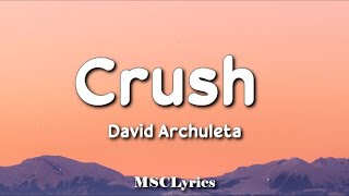 Crush David Archuleta...