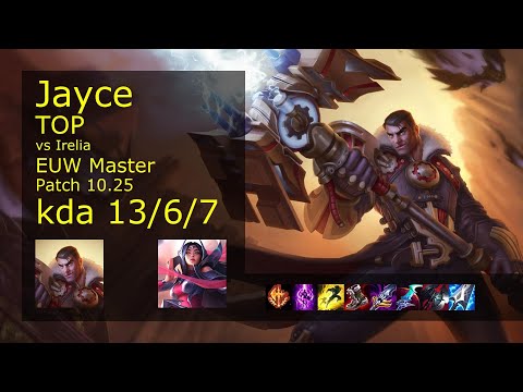 Jayce vs Irelia Top - EUW Master 13/6/7 Patch 10.25 Gameplay