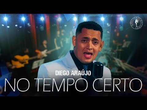 Diego Araújo | No Tempo Certo [Clipe Oficial]